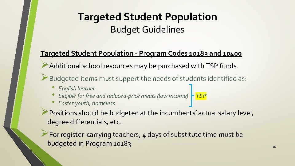 Targeted Student Population Budget Guidelines Targeted Student Population - Program Codes 10183 and 10400