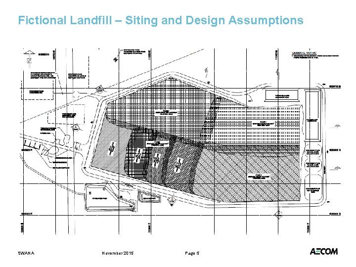 Fictional Landfill – Siting and Design Assumptions SWANA November 2015 Page 5 