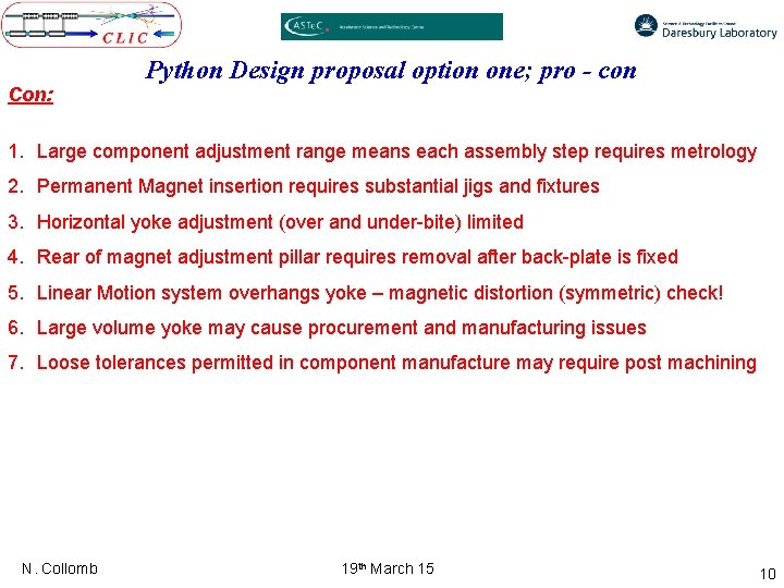 Con: Python Design proposal option one; pro - con 1. Large component adjustment range