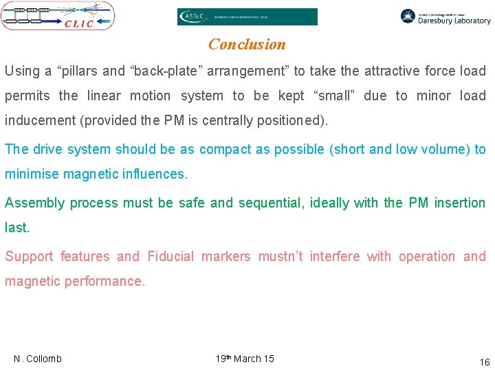 Conclusion Using a “pillars and “back-plate” arrangement” to take the attractive force load permits