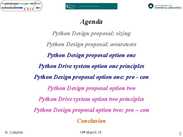Agenda Python Design proposal; sizing Python Design proposal; awareness Python Design proposal option one