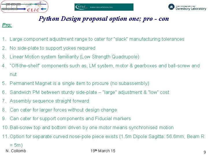 Pro: Python Design proposal option one; pro - con 1. Large component adjustment range