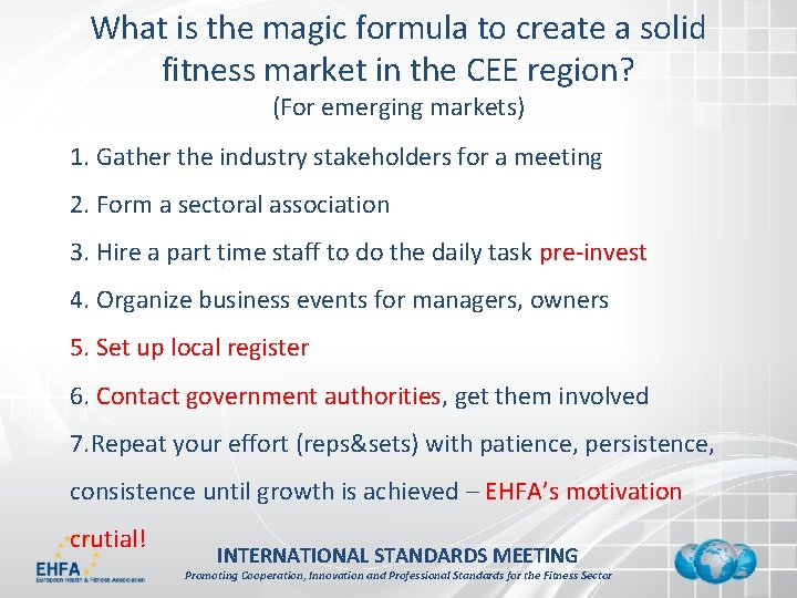 What is the magic formula to create a solid fitness market in the CEE