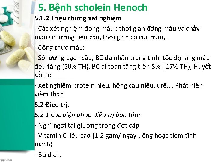 5. Bệnh scholein Henoch 5. 1. 2 Triệu chứng xét nghiệm - Các xét