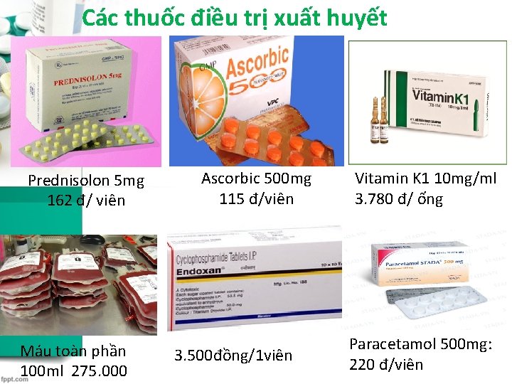 Các thuốc điều trị xuất huyết Prednisolon 5 mg 162 đ/ viên Máu toàn