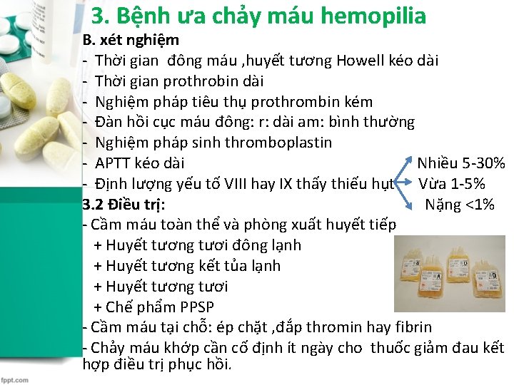 3. Bệnh ưa chảy máu hemopilia B. xét nghiệm - Thời gian đông máu