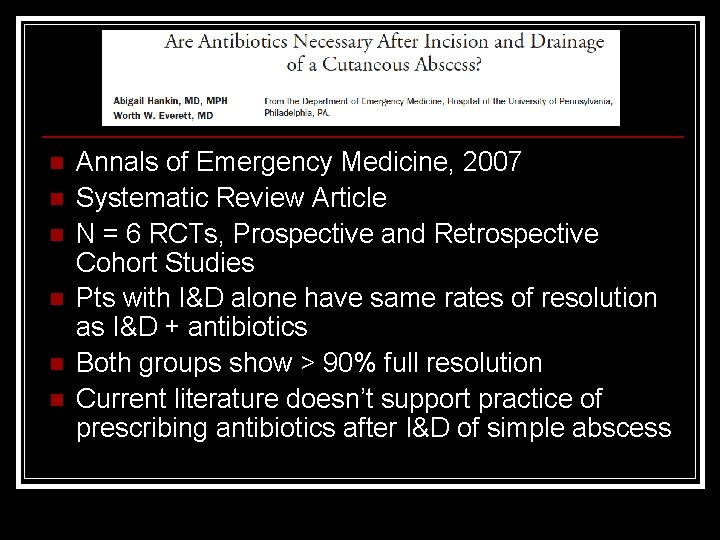 n n n Annals of Emergency Medicine, 2007 Systematic Review Article N = 6