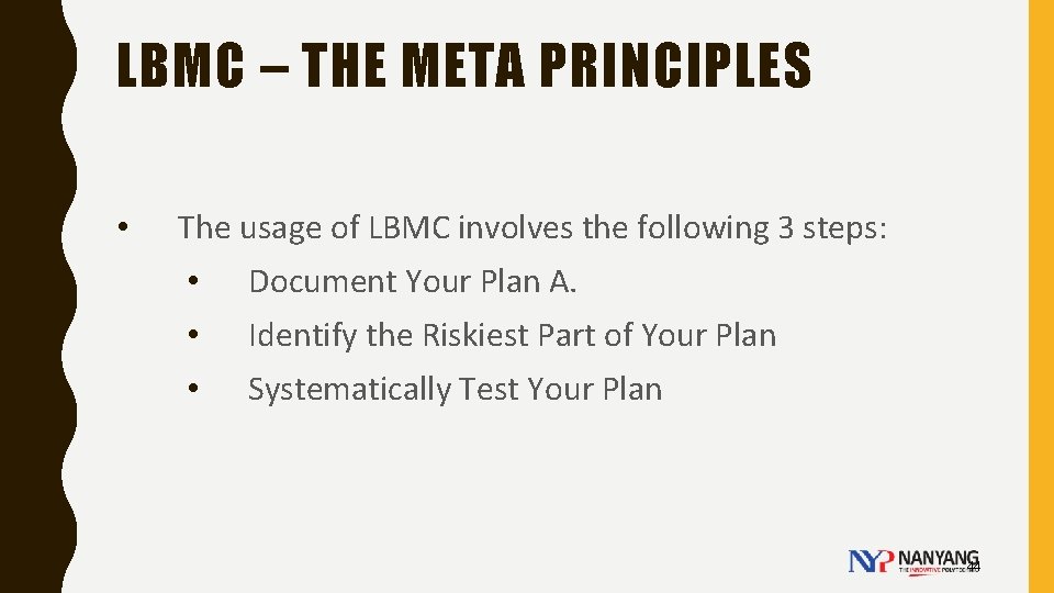 LBMC – THE META PRINCIPLES • The usage of LBMC involves the following 3