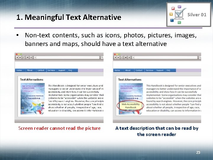 1. Meaningful Text Alternative Silver 01 • Non-text contents, such as icons, photos, pictures,