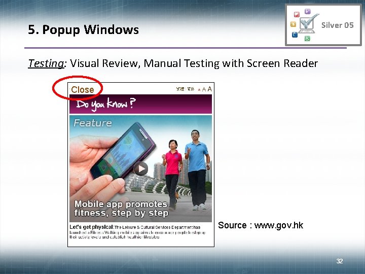 Silver 05 5. Popup Windows Testing: Visual Review, Manual Testing with Screen Reader Close