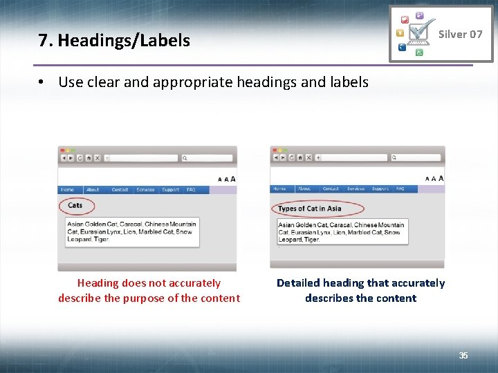 Silver 07 7. Headings/Labels • Use clear and appropriate headings and labels Heading does