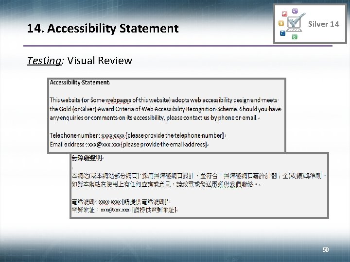 14. Accessibility Statement Silver 14 Testing: Visual Review 50 50 
