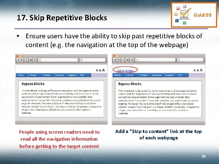 17. Skip Repetitive Blocks Gold 03 • Ensure users have the ability to skip