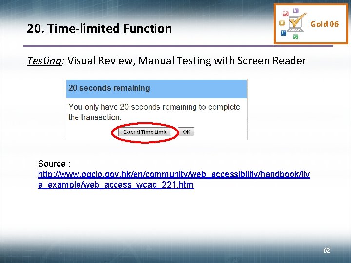 20. Time-limited Function Gold 06 Testing: Visual Review, Manual Testing with Screen Reader Source