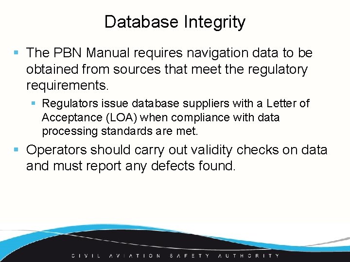 Database Integrity § The PBN Manual requires navigation data to be obtained from sources