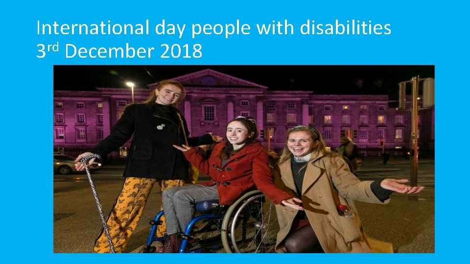 International day people with disabilities 3 rd December 2018 