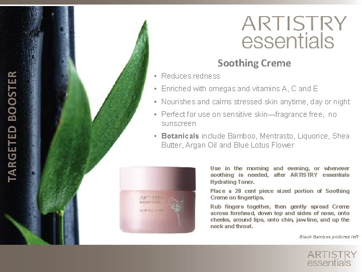 TARGETED BOOSTER Soothing Creme • Reduces redness • Enriched with omegas and vitamins A,