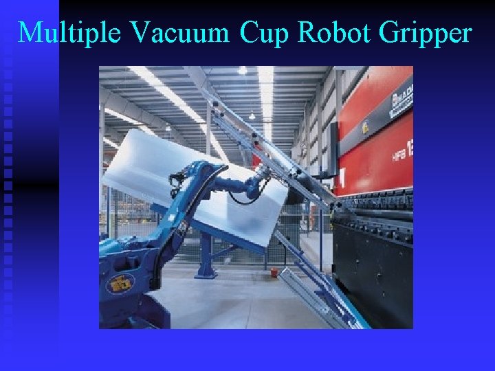 Multiple Vacuum Cup Robot Gripper 