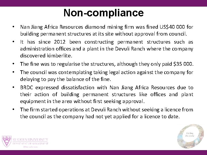 Non-compliance • Nan Jiang Africa Resources diamond mining firm was fined US$40 000 for