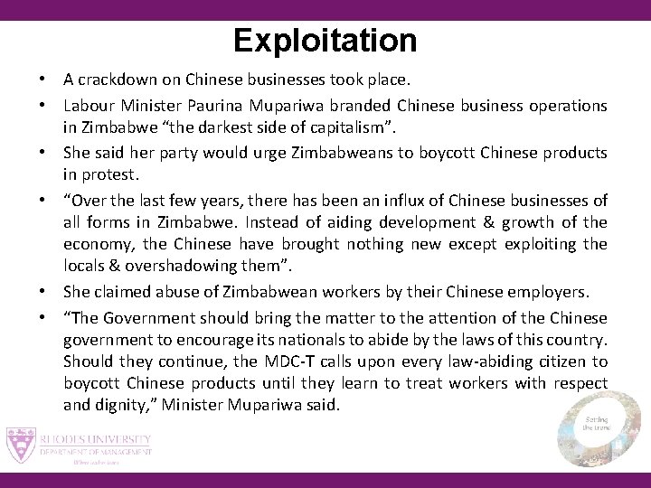 Exploitation • A crackdown on Chinese businesses took place. • Labour Minister Paurina Mupariwa