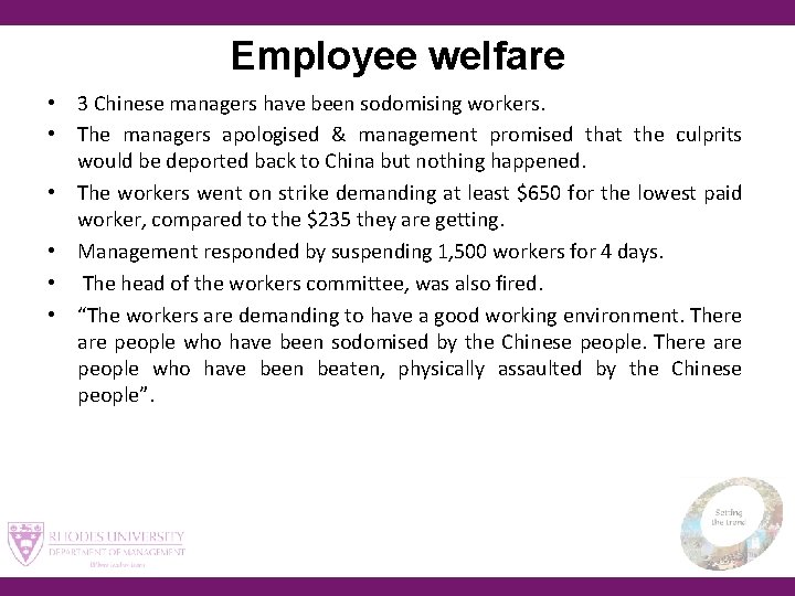 Employee welfare • 3 Chinese managers have been sodomising workers. • The managers apologised