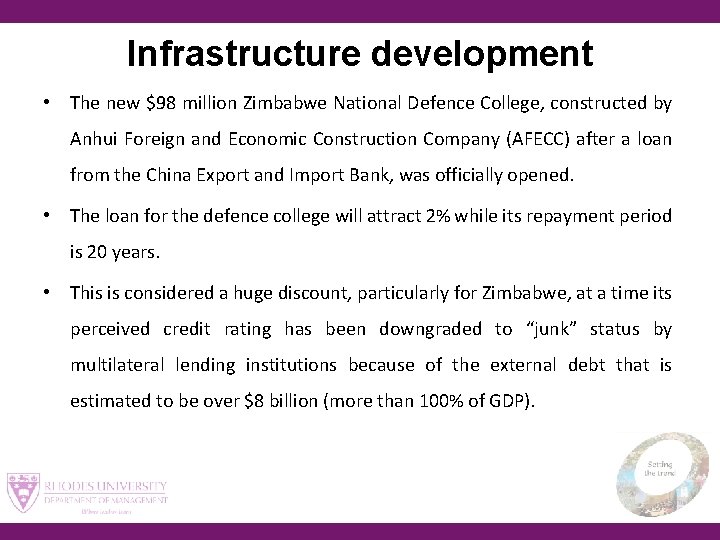 Infrastructure development • The new $98 million Zimbabwe National Defence College, constructed by Anhui