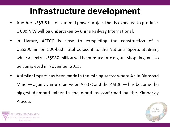 Infrastructure development • Another US$3, 5 billion thermal power project that is expected to produce