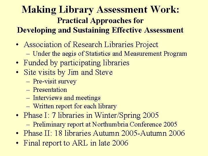 Making Library Assessment Work: Practical Approaches for Developing and Sustaining Effective Assessment • Association