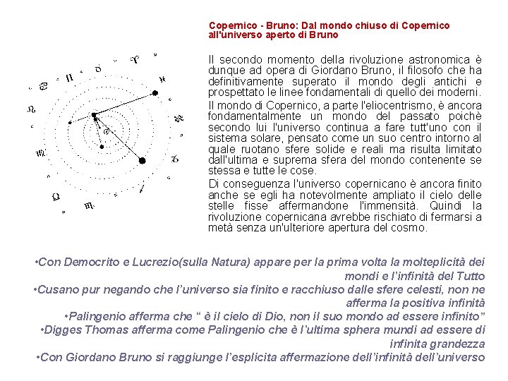 Copernico - Bruno: Dal mondo chiuso di Copernico all'universo aperto di Bruno Il secondo