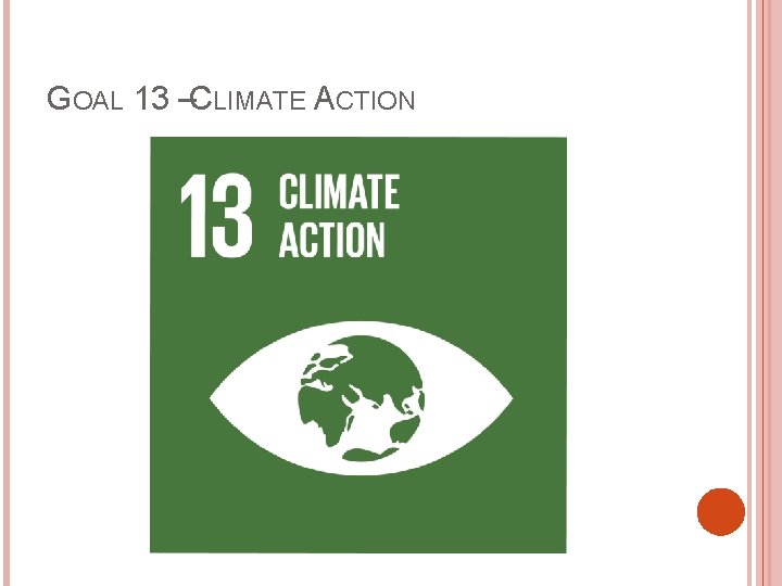 GOAL 13 –CLIMATE ACTION 