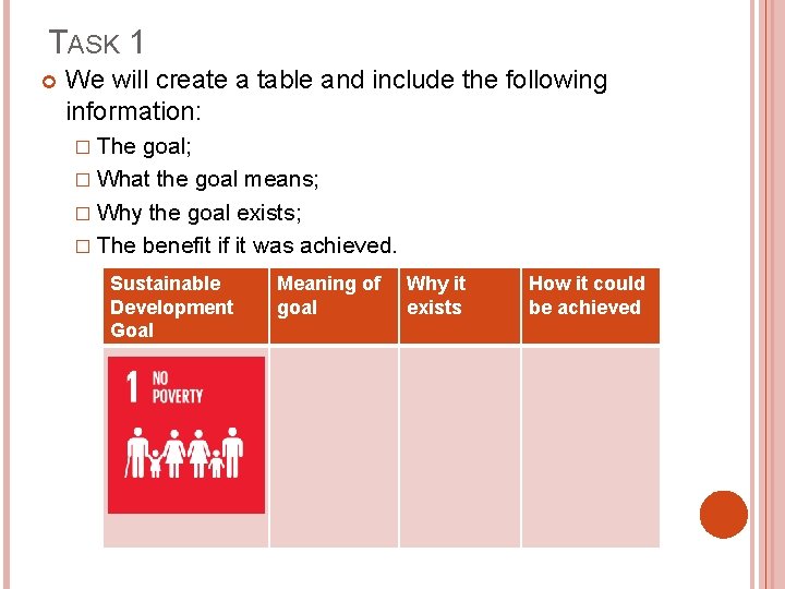 TASK 1 We will create a table and include the following information: � The