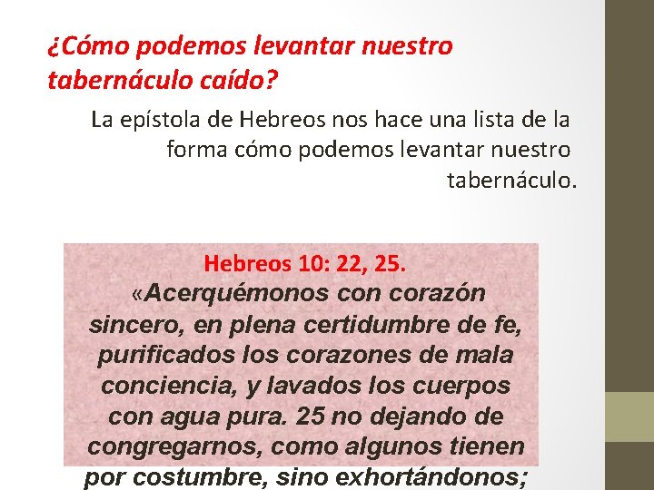 ¿Cómo podemos levantar nuestro tabernáculo caído? La epístola de Hebreos nos hace una lista