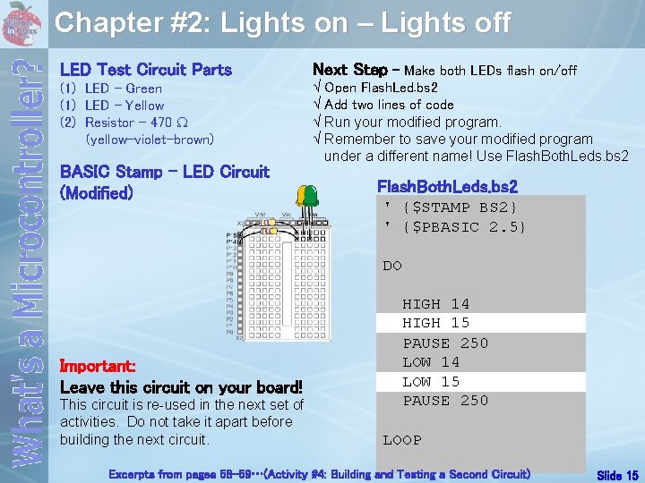 Chapter #2: Lights on – Lights off LED Test Circuit Parts Next Step -