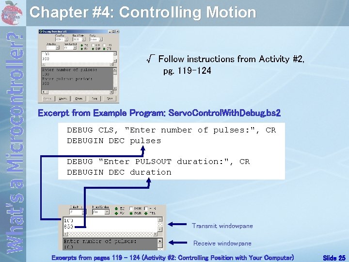 Chapter #4: Controlling Motion √ Follow instructions from Activity #2, pg. 119 -124 Excerpt