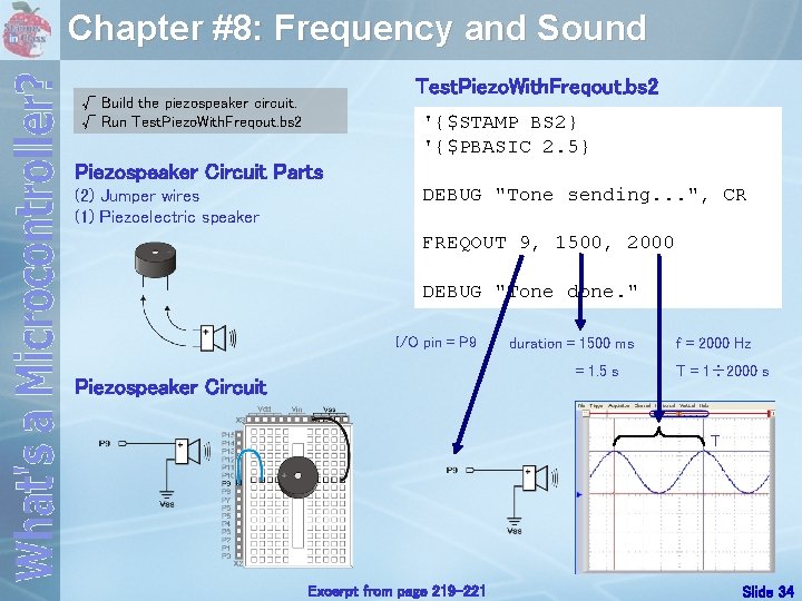 Chapter #8: Frequency and Sound Test. Piezo. With. Freqout. bs 2 √ Build the