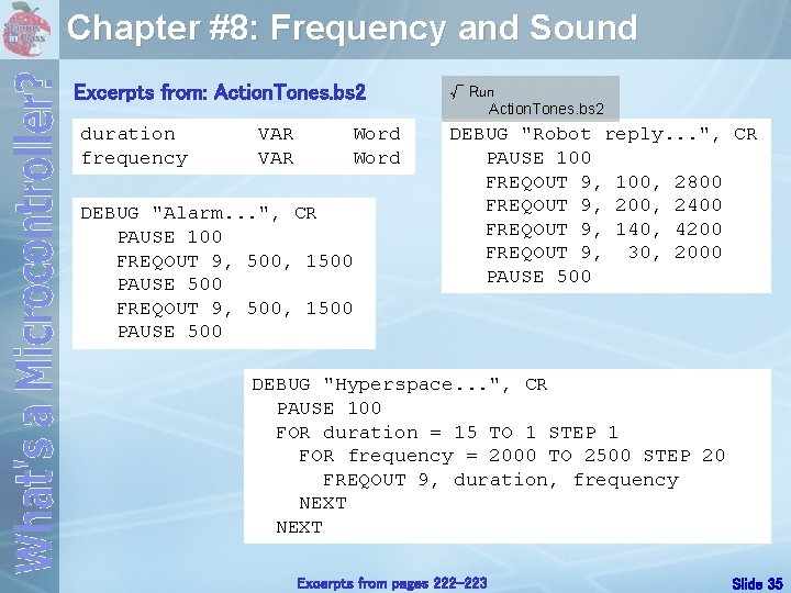 Chapter #8: Frequency and Sound Excerpts from: Action. Tones. bs 2 duration frequency VAR