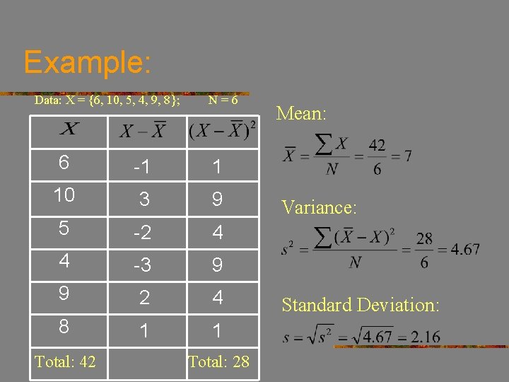Example: Data: X = {6, 10, 5, 4, 9, 8}; N=6 6 -1 1