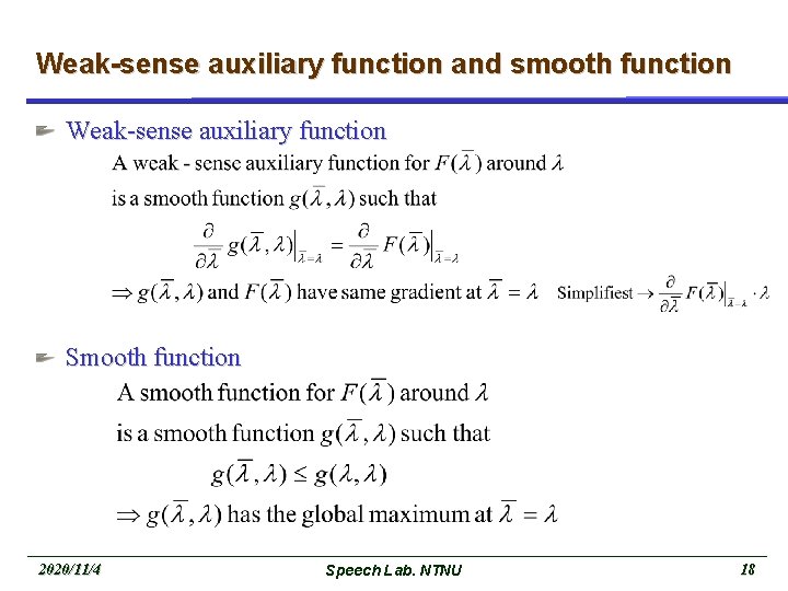 Weak-sense auxiliary function and smooth function Weak-sense auxiliary function Smooth function 2020/11/4 Speech Lab.