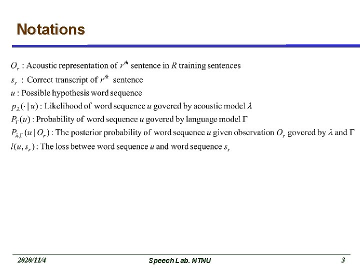 Notations 2020/11/4 Speech Lab. NTNU 3 