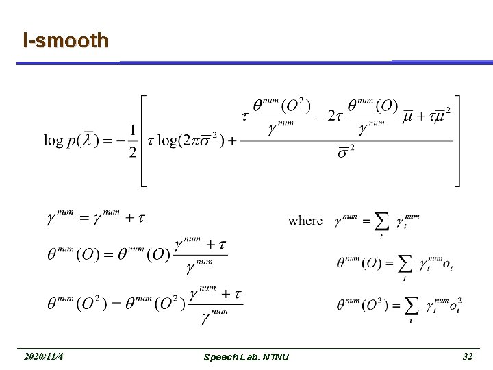 I-smooth 2020/11/4 Speech Lab. NTNU 32 