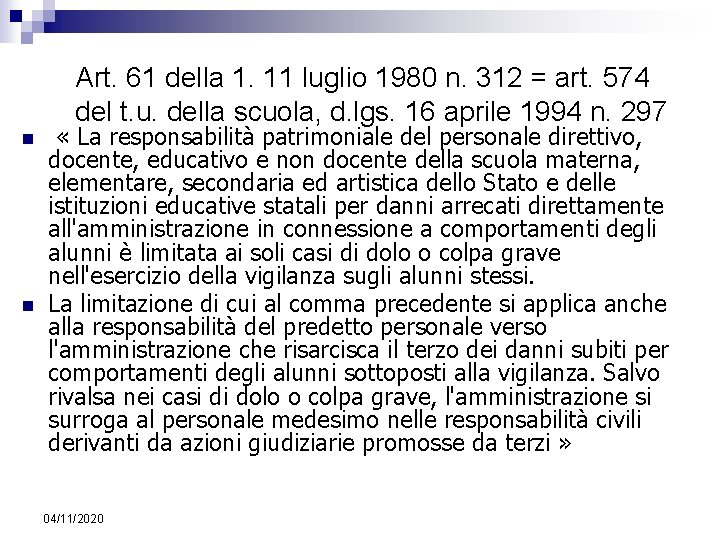 Art. 61 della 1. 11 luglio 1980 n. 312 = art. 574 del t.