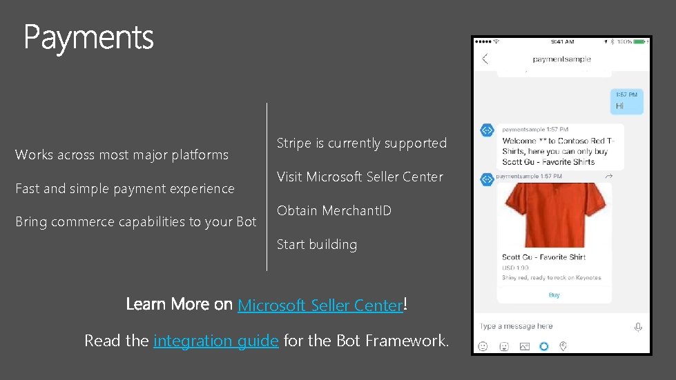 Stripe is currently supported Works across most major platforms Visit Microsoft Seller Center Fast