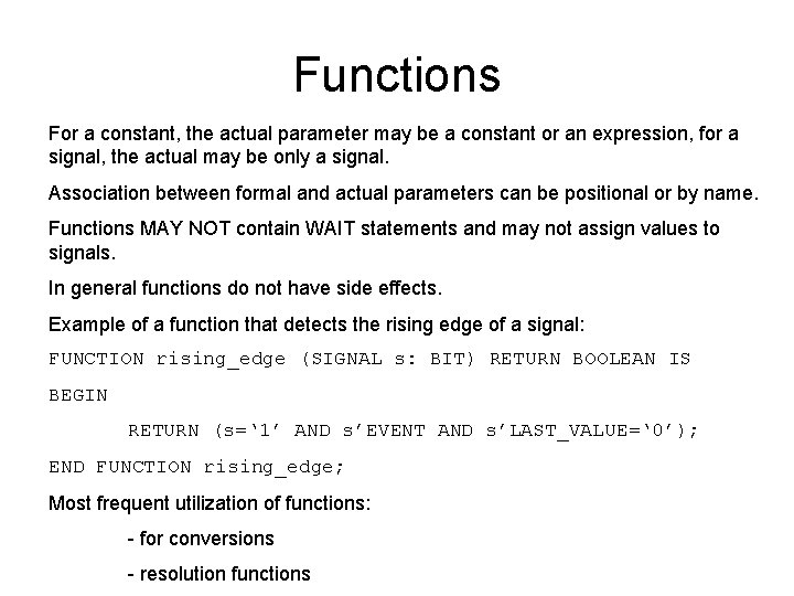 Functions For a constant, the actual parameter may be a constant or an expression,