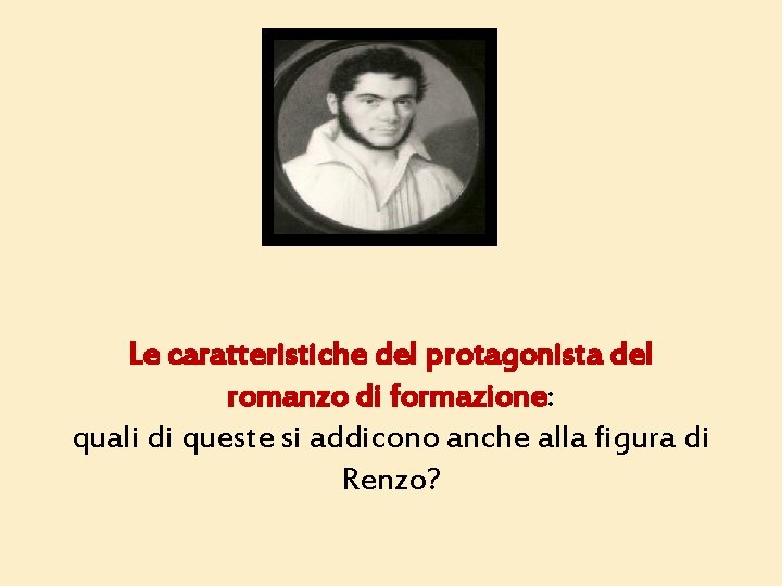 Le caratteristiche del protagonista del romanzo di formazione: quali di queste si addicono anche