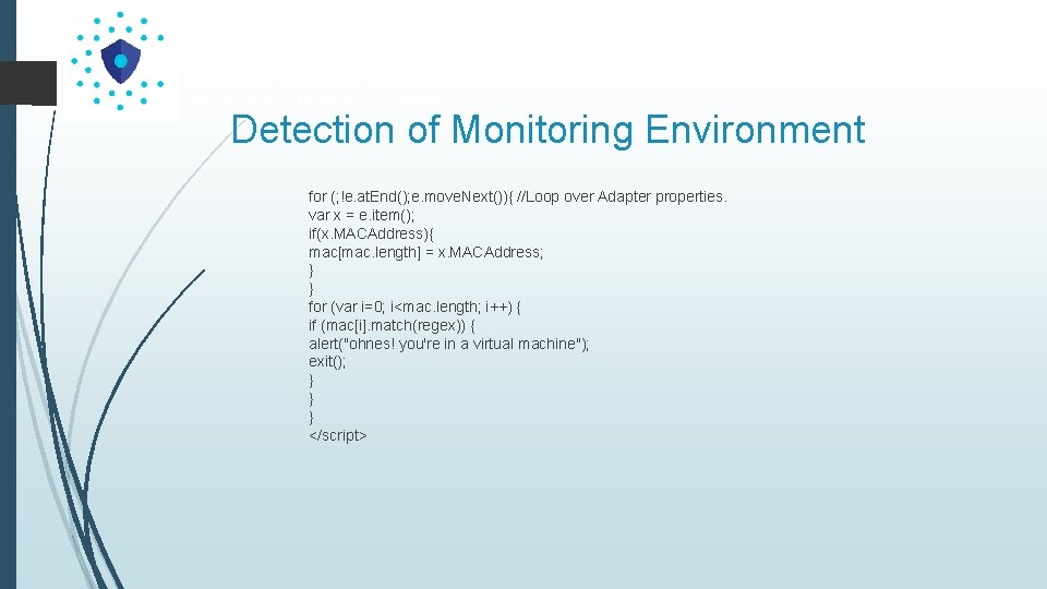 Detection of Monitoring Environment for (; !e. at. End(); e. move. Next()){ //Loop over