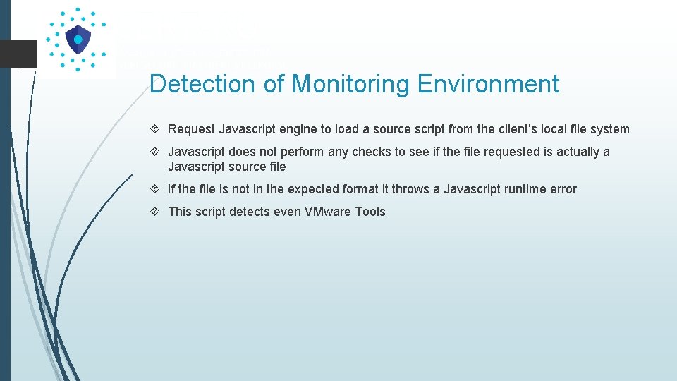 Detection of Monitoring Environment Request Javascript engine to load a source script from the