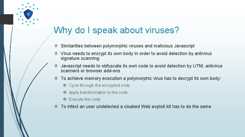 Why do I speak about viruses? Similarities between polymorphic viruses and malicious Javascript Virus