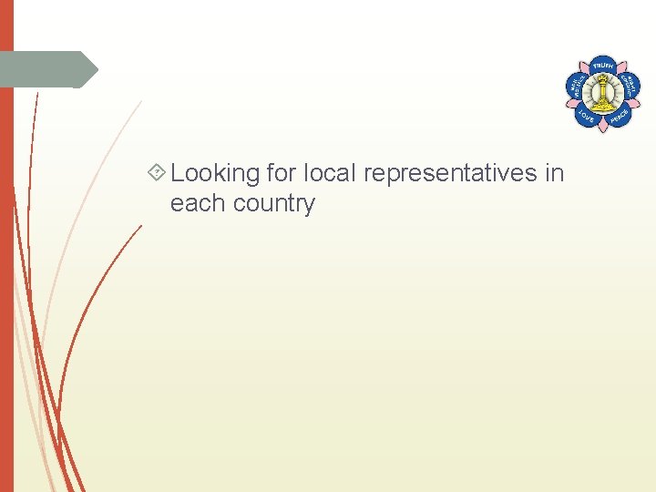  Looking for local representatives in each country 