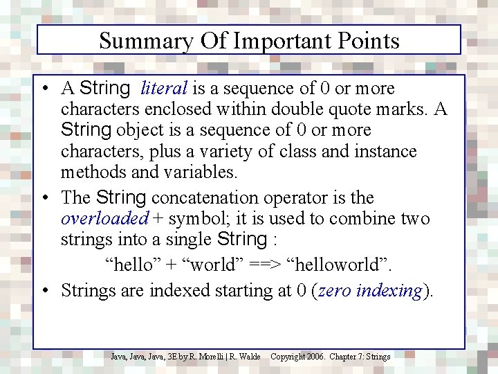Summary Of Important Points • A String literal is a sequence of 0 or