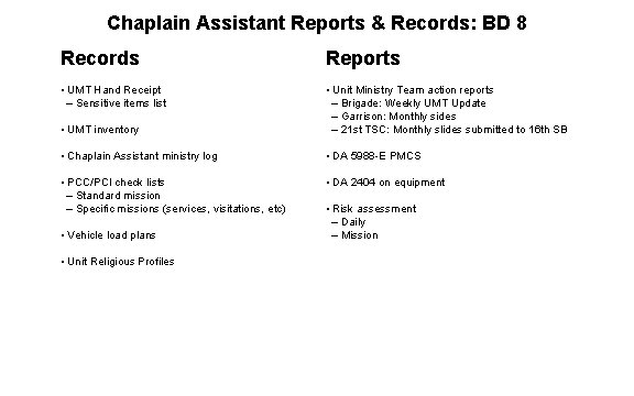 Chaplain Assistant Reports & Records: BD 8 Records Reports • UMT Hand Receipt –